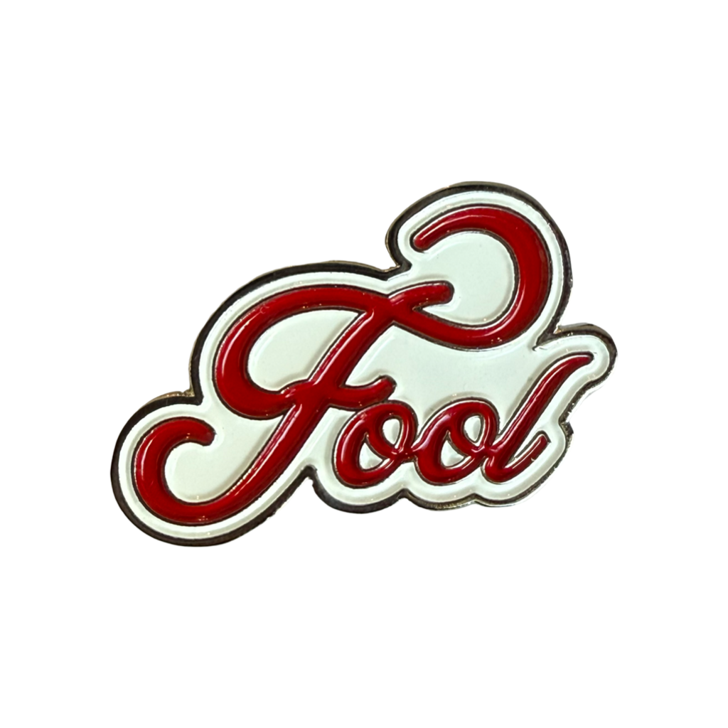 Fool Pin (cursive style)